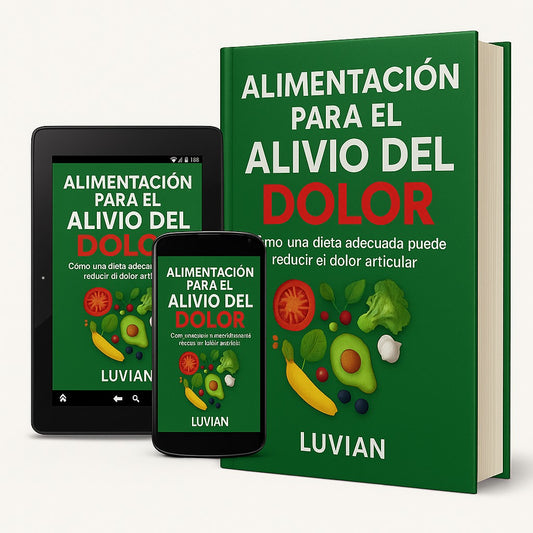 Guía Luvian: Alimentación para aliviar el dolor articular